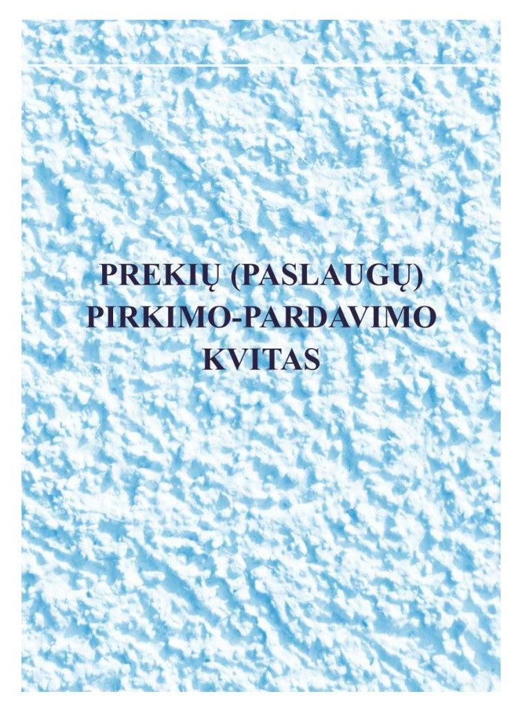 Prekių (paslaugų) pirkimo-pardavimo kvitas
be numeracijos A6