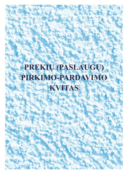 Prekių (paslaugų) pirkimo-pardavimo kvitas
be numeracijos A6